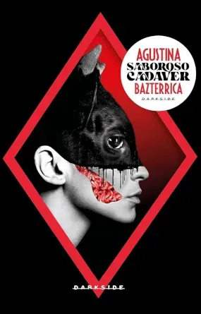 Saboroso Cadáver - Agustina Bazterrica (Argentina)